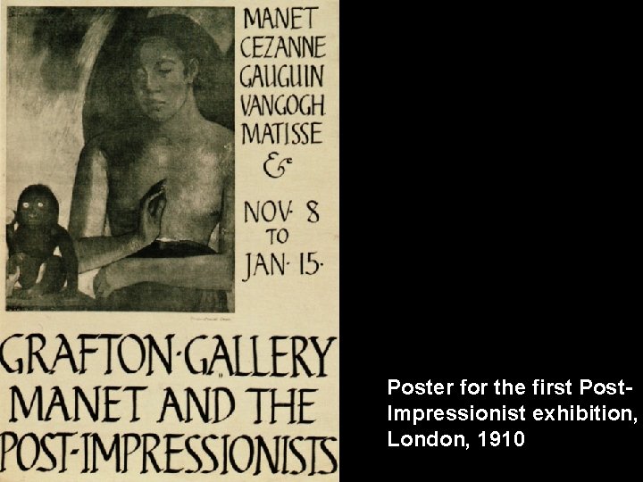 Poster for the first Post. Impressionist exhibition, London, 1910 