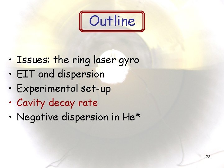 Outline • • • Issues: the ring laser gyro EIT and dispersion Experimental set-up
