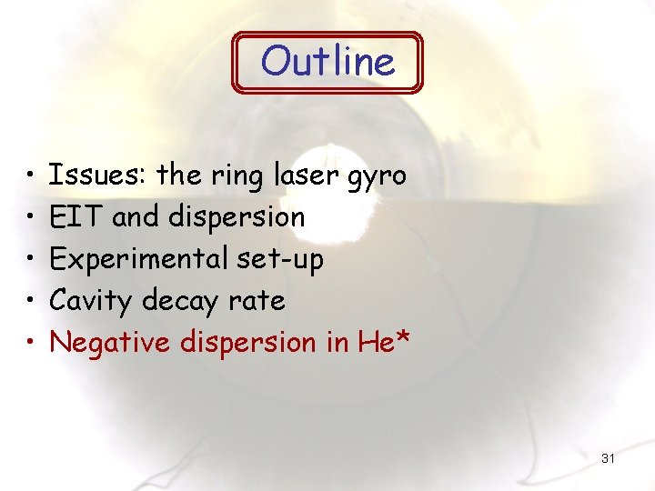 Outline • • • Issues: the ring laser gyro EIT and dispersion Experimental set-up