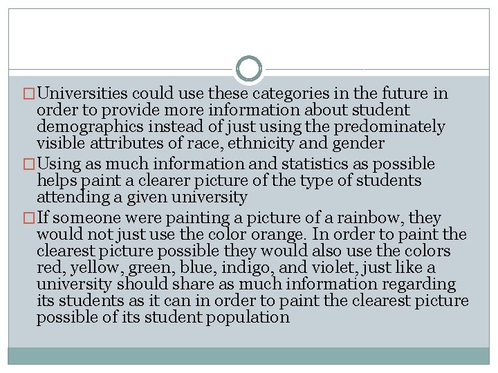 �Universities could use these categories in the future in order to provide more information