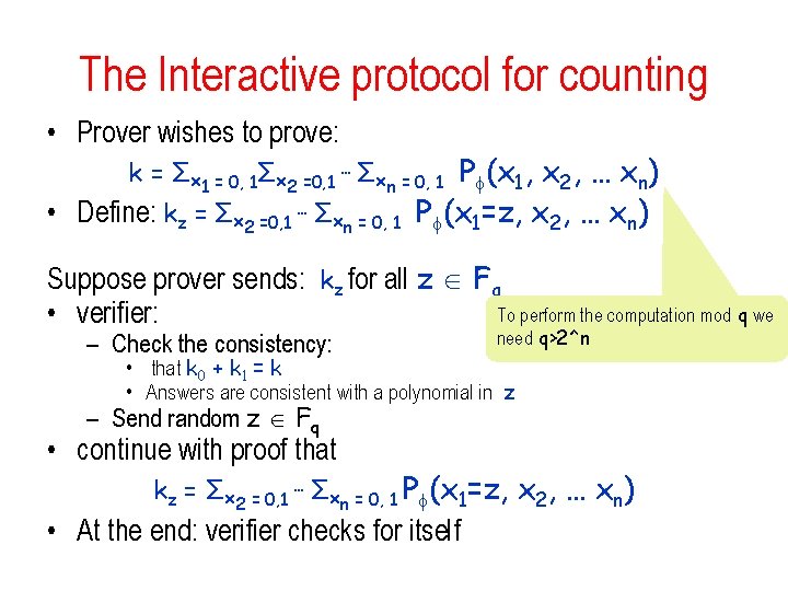 The Interactive protocol for counting • Prover wishes to prove: k = Σx 1