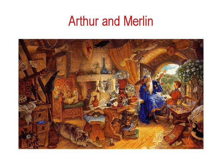 Arthur and Merlin 