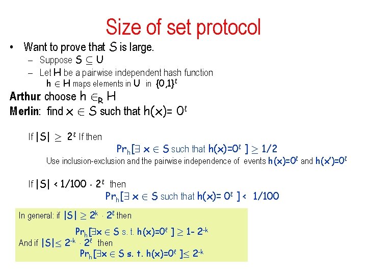 Size of set protocol • Want to prove that S is large. – Suppose