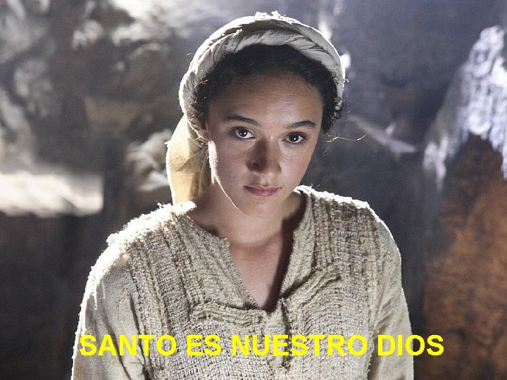 SANTO ES NUESTRO DIOS 