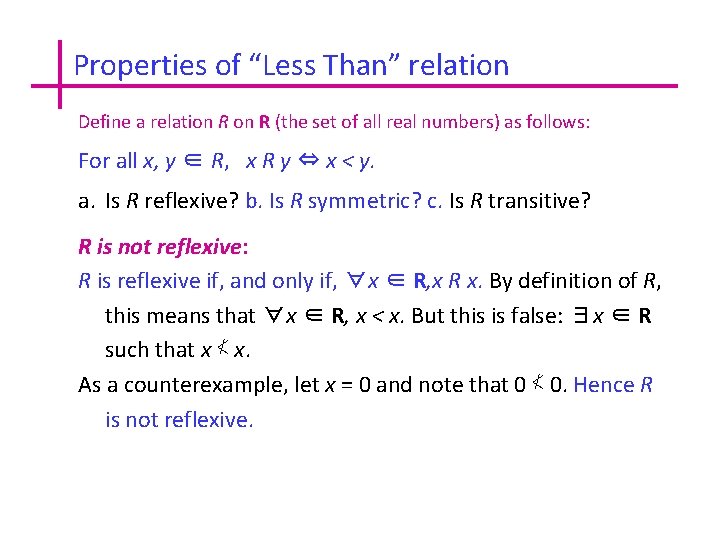 Properties of “Less Than” relation Define a relation R (the set of all real