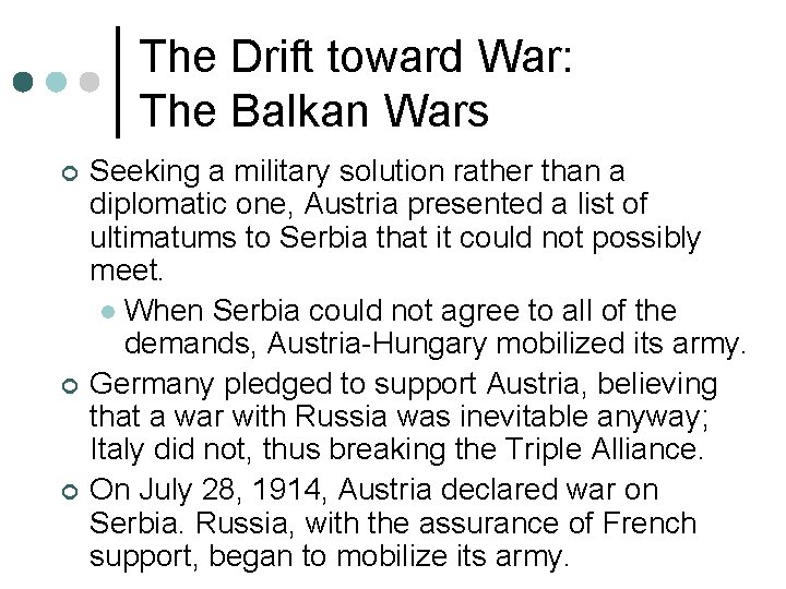 The Drift toward War: The Balkan Wars ¢ ¢ ¢ Seeking a military solution