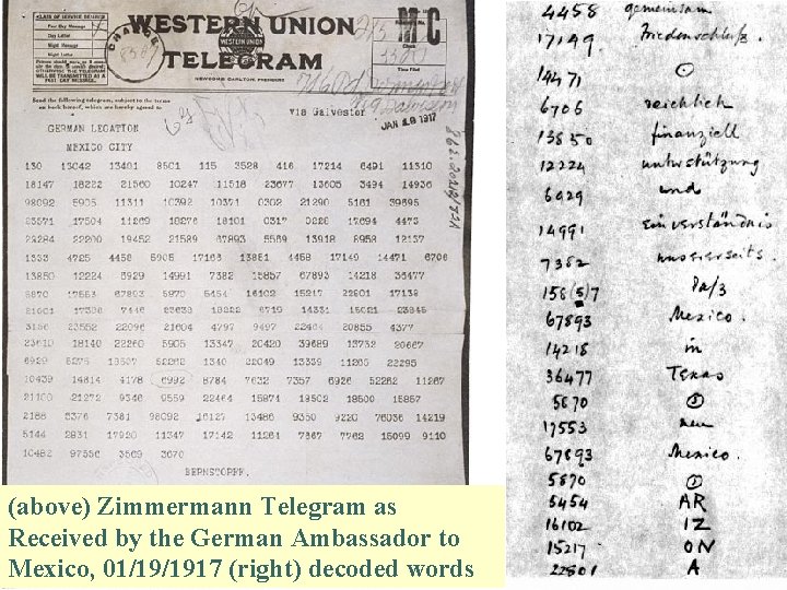 (above) Zimmermann Telegram as Received by the German Ambassador to Mexico, 01/19/1917 (right) decoded