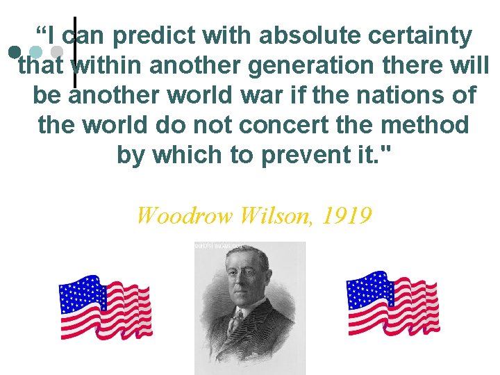 “I can predict with absolute certainty that within another generation there will be another