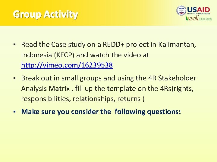 Group Activity § Read the Case study on a REDD+ project in Kalimantan, Indonesia