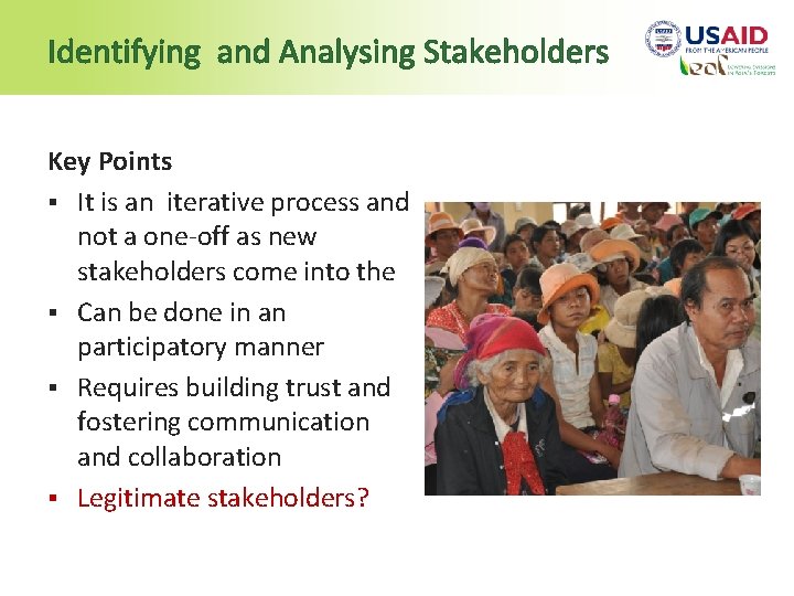 Identifying and Analysing Stakeholders Key Points § It is an iterative process and not