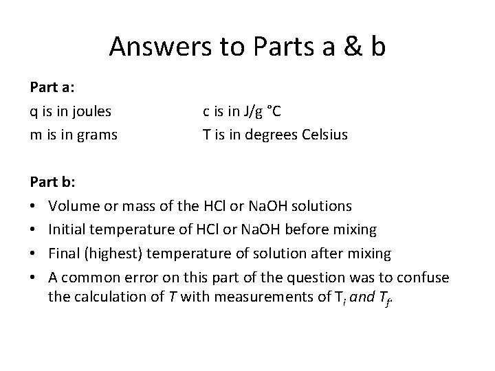 Answers to Parts a & b Part a: q is in joules m is