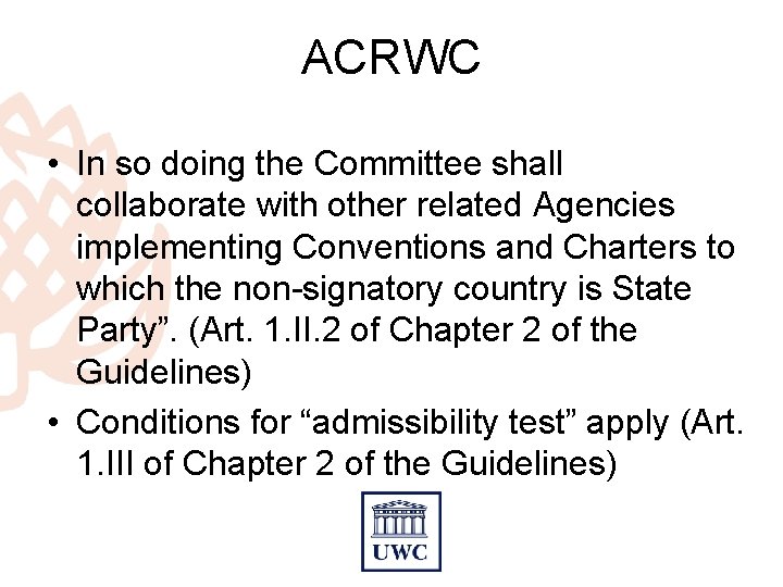 ACRWC • In so doing the Committee shall collaborate with other related Agencies implementing