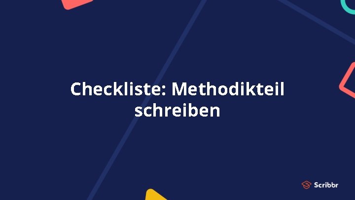 Checkliste: Methodikteil schreiben 