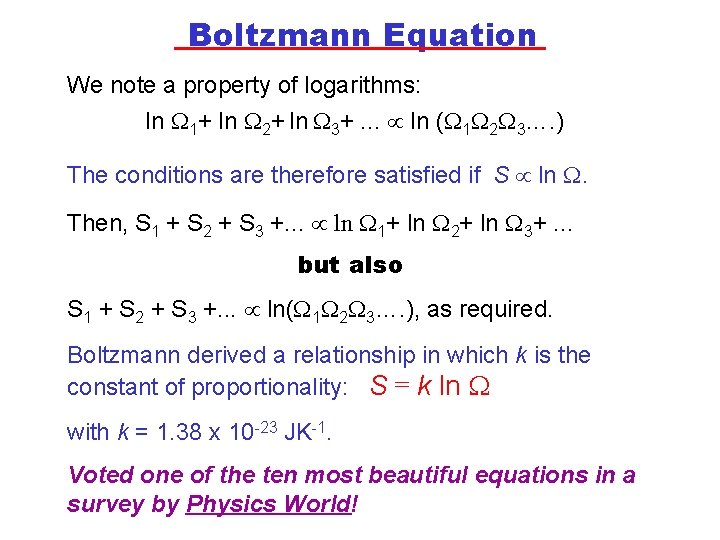 Boltzmann Equation We note a property of logarithms: ln 1+ ln 2+ ln 3+.