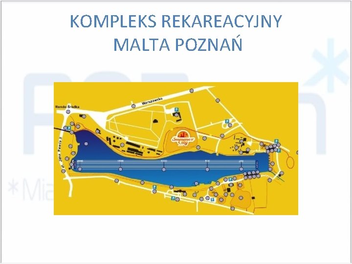 KOMPLEKS REKAREACYJNY MALTA POZNAŃ 