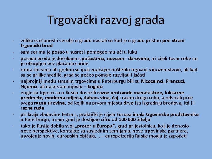 Trgovački razvoj grada - - velika svečanost i veselje u gradu nastali su kad