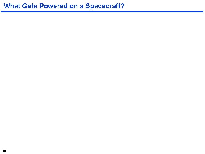 What Gets Powered on a Spacecraft? 10 