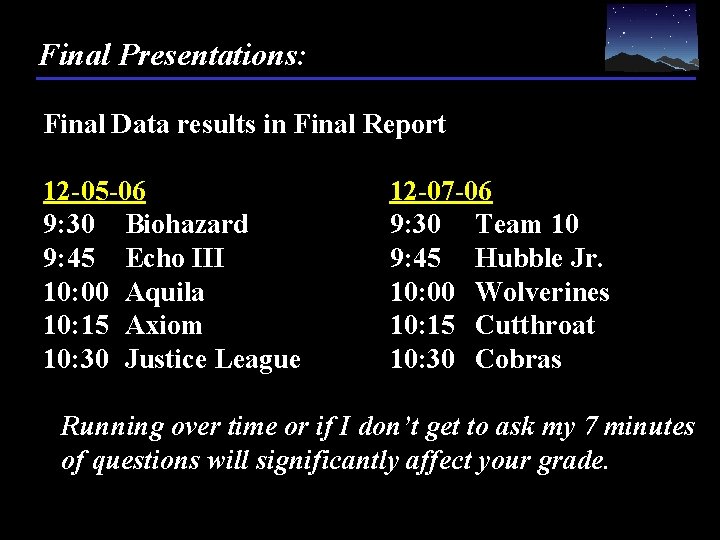 Final Presentations: Final Data results in Final Report 12 -05 -06 9: 30 Biohazard