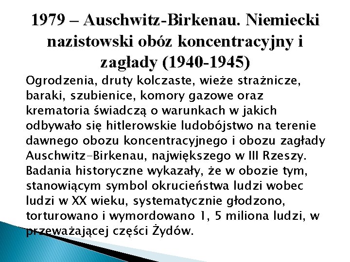 1979 – Auschwitz-Birkenau. Niemiecki nazistowski obóz koncentracyjny i zagłady (1940 -1945) Ogrodzenia, druty kolczaste,