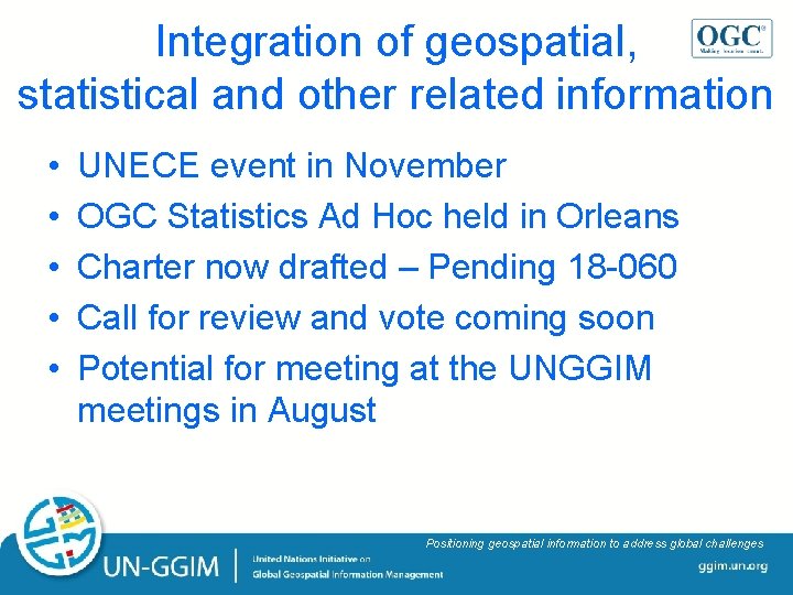 Integration of geospatial, statistical and other related information • • • UNECE event in Integration of geospatial, statistical and other related information • • • UNECE event in