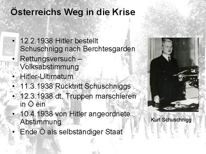 Österreichs Weg in die Krise • 12. 2. 1938 Hitler bestellt Schuschnigg nach Berchtesgarden