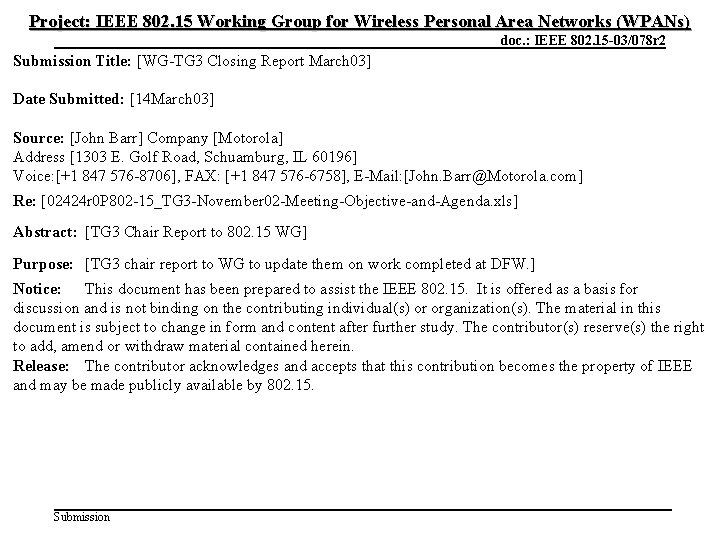 Project: IEEE 802. 15 Working Group for Wireless Personal Area Networks (WPANs) March 2003