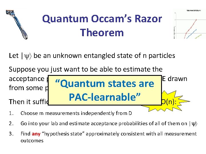 Quantum Occam’s Razor Theorem Let | be an unknown entangled state of n particles