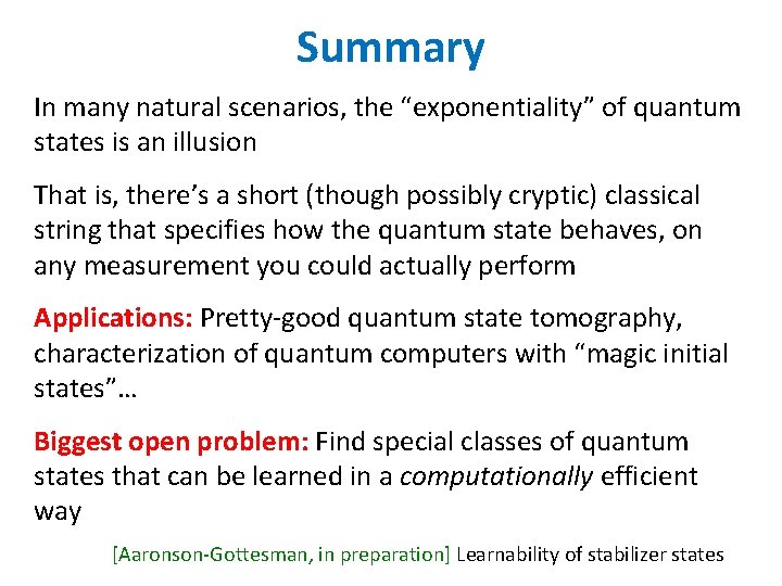Summary In many natural scenarios, the “exponentiality” of quantum states is an illusion That