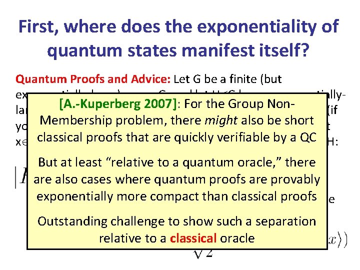 First, where does the exponentiality of quantum states manifest itself? Quantum Proofs and Advice: