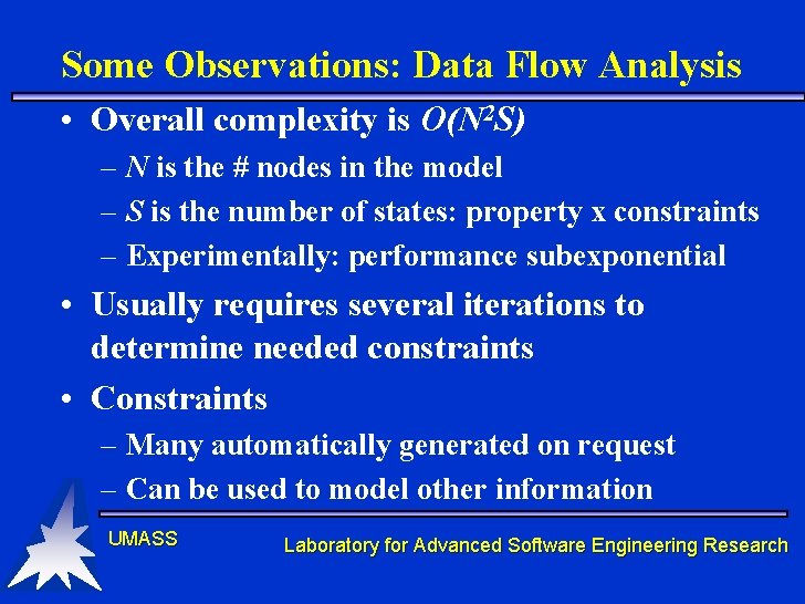 Some Observations: Data Flow Analysis • Overall complexity is O(N 2 S) – N Some Observations: Data Flow Analysis • Overall complexity is O(N 2 S) – N