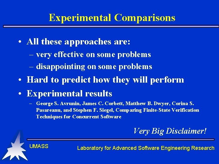 Experimental Comparisons • All these approaches are: – very effective on some problems – Experimental Comparisons • All these approaches are: – very effective on some problems –