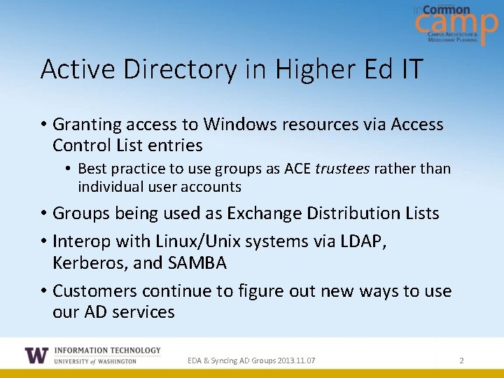 Active Directory in Higher Ed IT • Granting access to Windows resources via Access