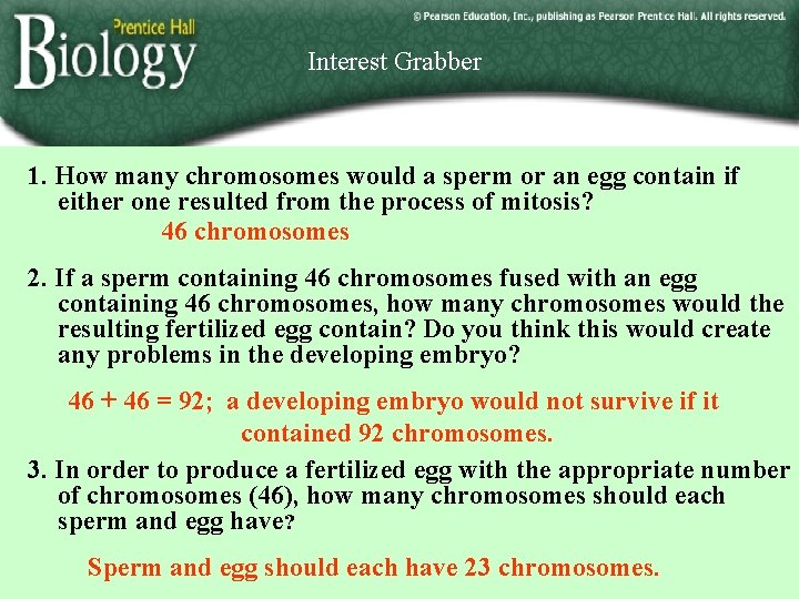 Interest Grabber 1. How many chromosomes would a sperm or an egg contain if