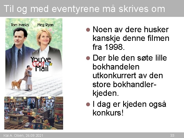 Til og med eventyrene må skrives om l Noen av dere husker kanskje denne