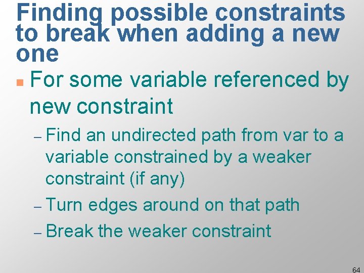 Finding possible constraints to break when adding a new one n For some variable