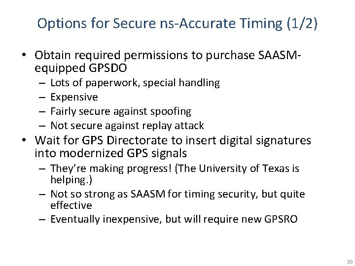 Options for Secure ns-Accurate Timing (1/2) • Obtain required permissions to purchase SAASMequipped GPSDO