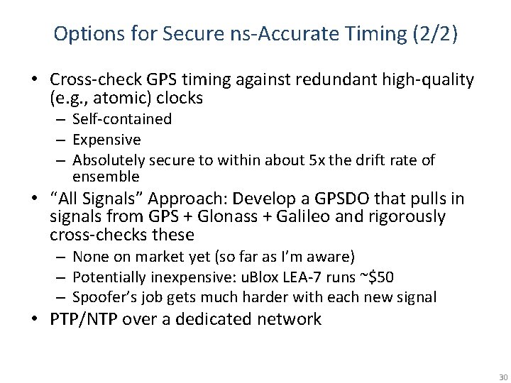 Options for Secure ns-Accurate Timing (2/2) • Cross-check GPS timing against redundant high-quality (e.