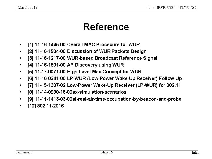 March 2017 doc. : IEEE 802. 11 -17/0343 r 2 Reference • • •