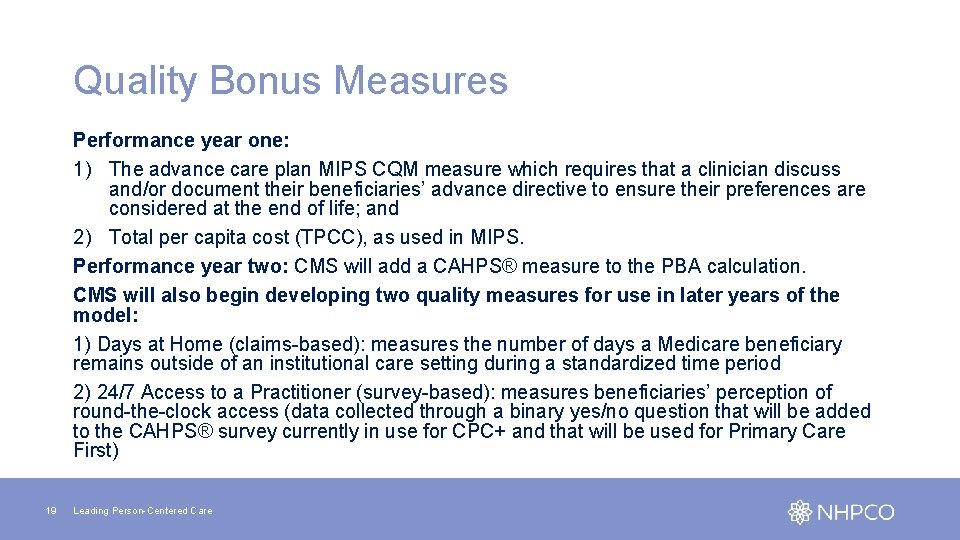 Quality Bonus Measures Performance year one: 1) The advance care plan MIPS CQM measure