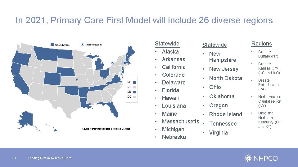 In 2021, Primary Care First Model will include 26 diverse regions Statewide • Alaska