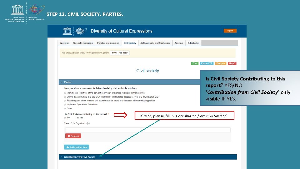 STEP 12. CIVIL SOCIETY. PARTIES. Is Civil Society Contributing to this report? YES/NO ‘Contribution