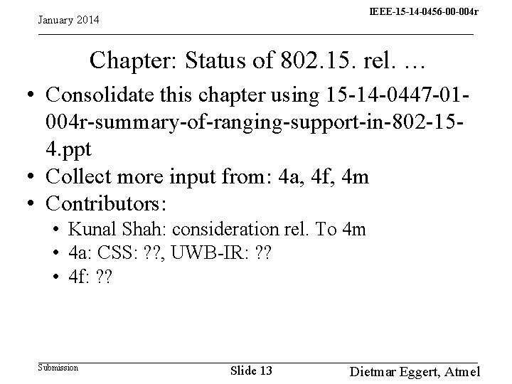 IEEE-15 -14 -0456 -00 -004 r 15 -13 -0310 -00 -004 q January 2014