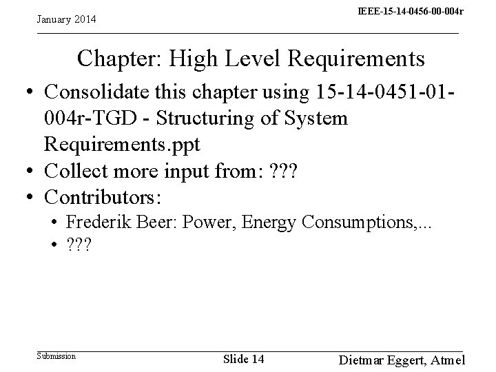 IEEE-15 -14 -0456 -00 -004 r 15 -13 -0310 -00 -004 q January 2014