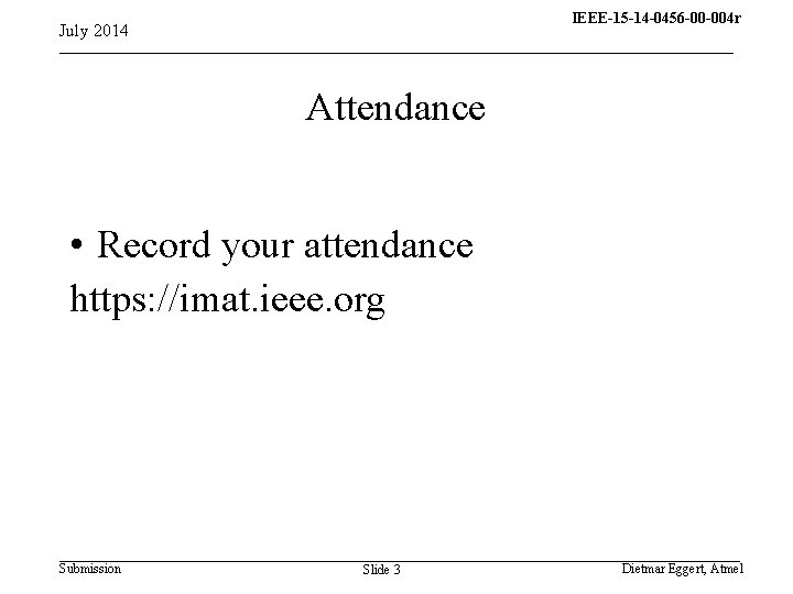 IEEE-15 -14 -0456 -00 -004 r 15 -13 -0310 -00 -004 q July 2014