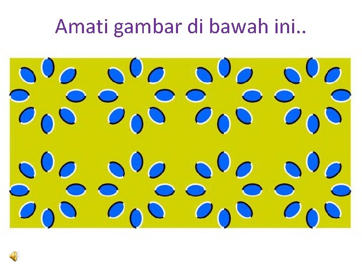 Amati gambar di bawah ini. . Amati gambar di bawah ini. .