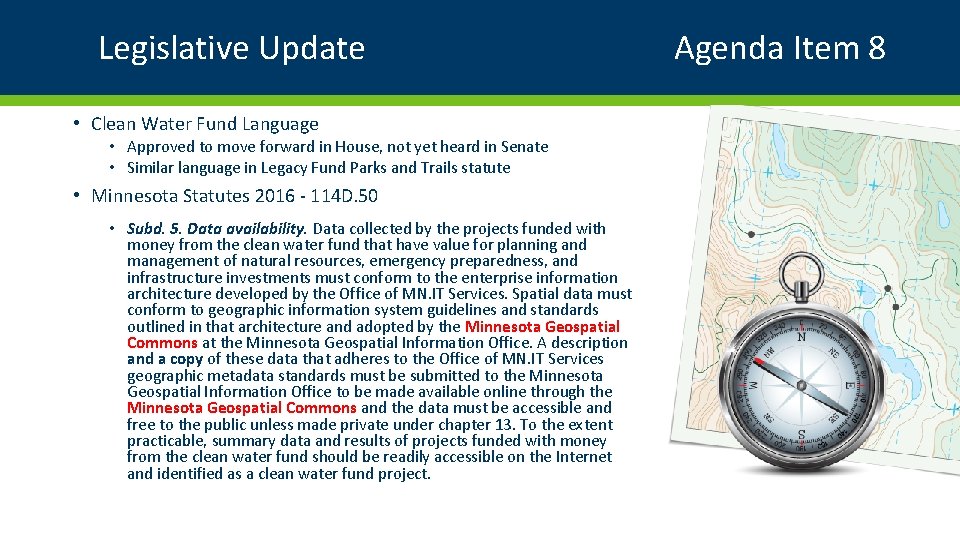 Legislative Update • Clean Water Fund Language • Approved to move forward in House,