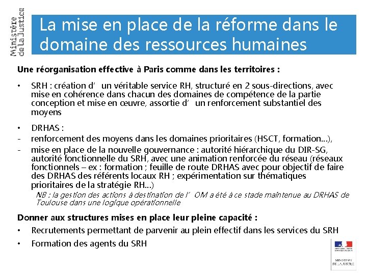 La mise en place de la réforme dans le domaine des ressources humaines Une