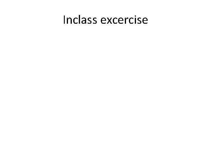 Inclass excercise 