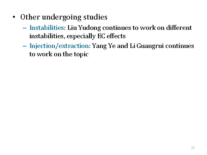  • Other undergoing studies – Instabilities: Liu Yudong continues to work on different