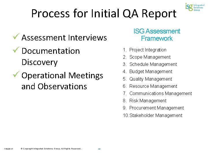 Process for Initial QA Report ü Assessment Interviews ü Documentation Discovery ü Operational Meetings